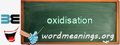 WordMeaning blackboard for oxidisation